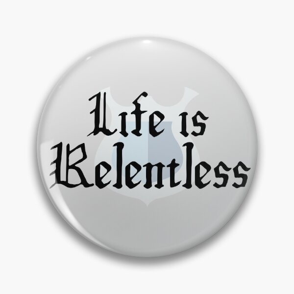 Item preview, Life Is Relentless Medieval Shield Background Design designed and sold by SweetAndSpice.