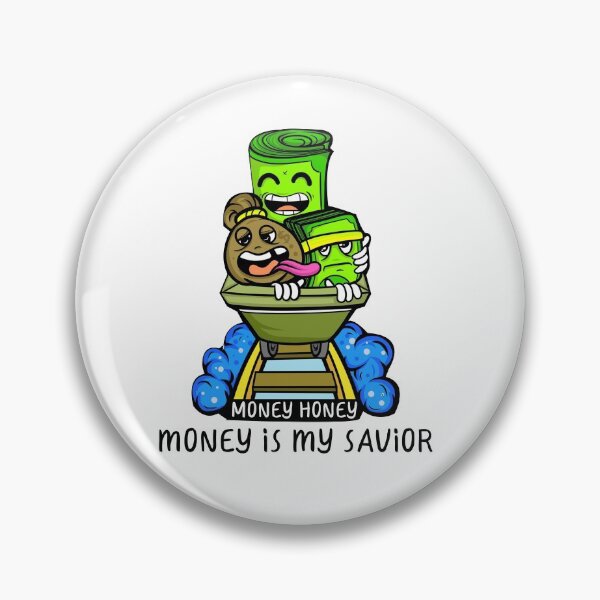 Item preview, Money honey, money is my savior designed and sold by FashionClouds.
