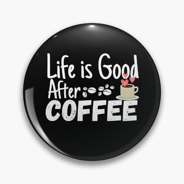 Item preview, Life Is Good After Coffee,Funny Coffee Lover Gift,Birthday, Perfect Gift designed and sold by PIXEcompany.