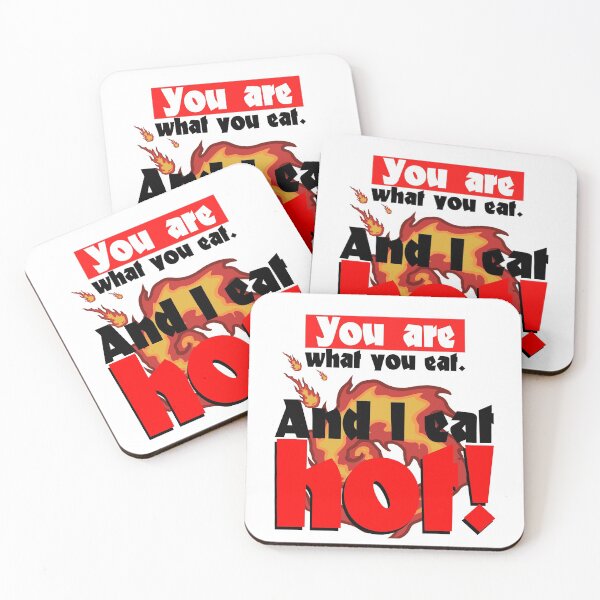 Item preview, You are what you eat I eat hot chili saying designed and sold by Andreas-Jaeger.