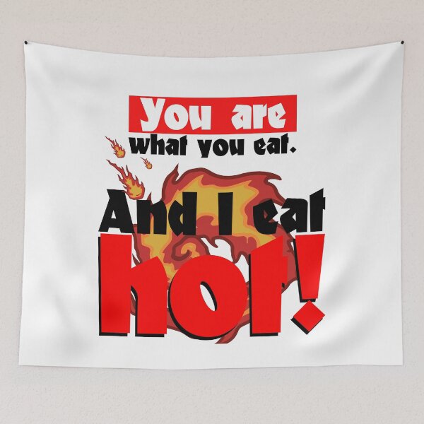 Item preview, You are what you eat I eat hot chili saying designed and sold by Andreas-Jaeger.