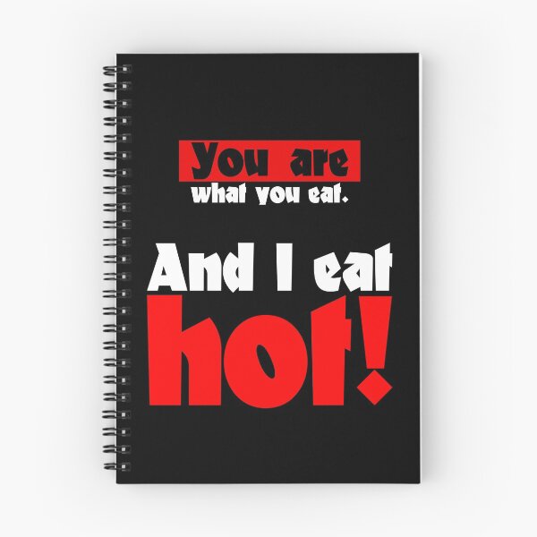 Item preview, You are what you eat I eat hot chili saying designed and sold by Andreas-Jaeger.