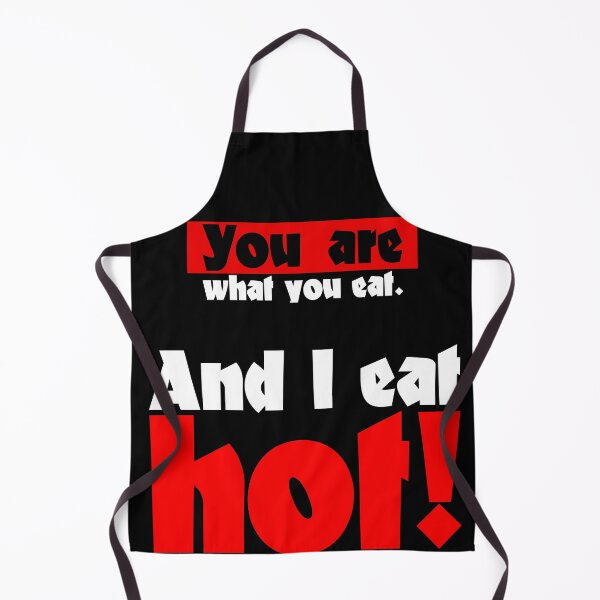 Item preview, You are what you eat I eat hot chili saying designed and sold by Andreas-Jaeger.