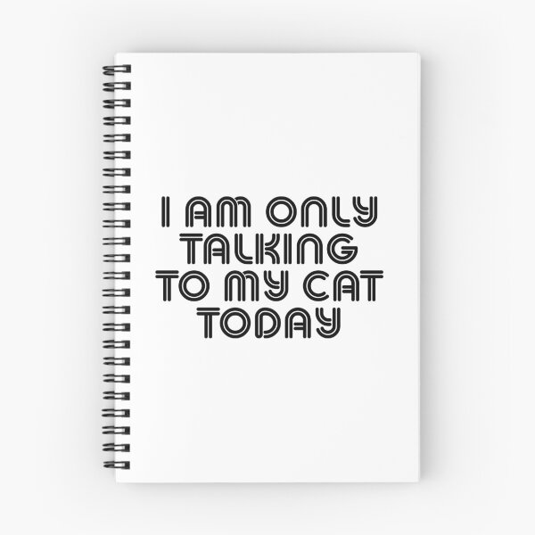 Item preview, I Am Only Talking To My Cat Today designed and sold by Just-Cats.