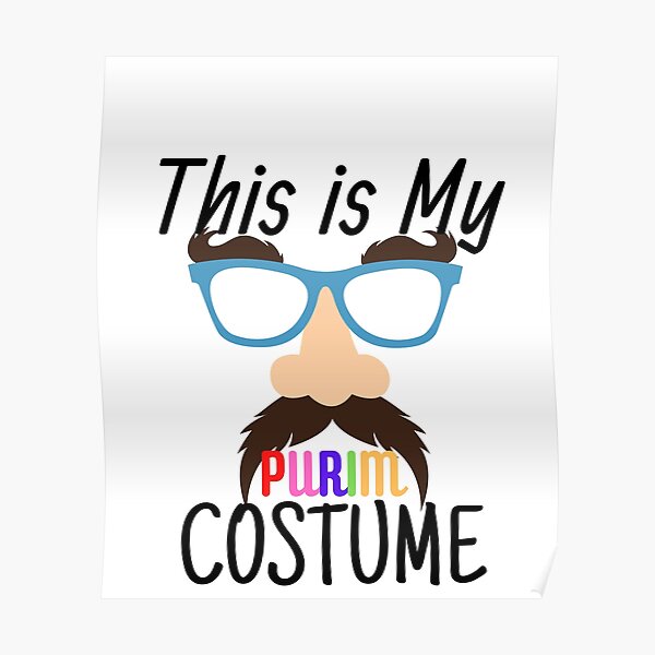 Copy of This Is My Purim Costume Sweat Purim Gift, Best Gift Shirt For Purim Day, Funny Gift Poster