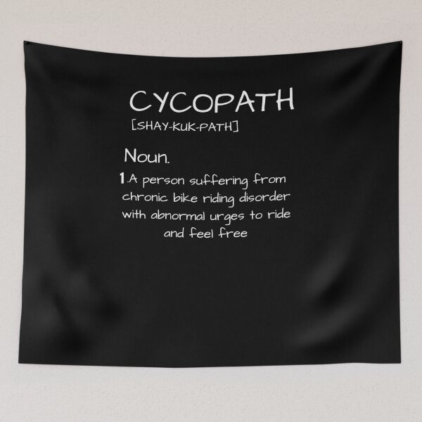 Item preview, Cycopath Definition Funny Cycling Memes For Bike Riders  designed and sold by arteesy.