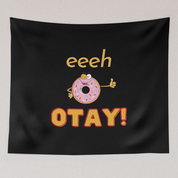 Item preview, Eeh otay! designed and sold by KohMooy.