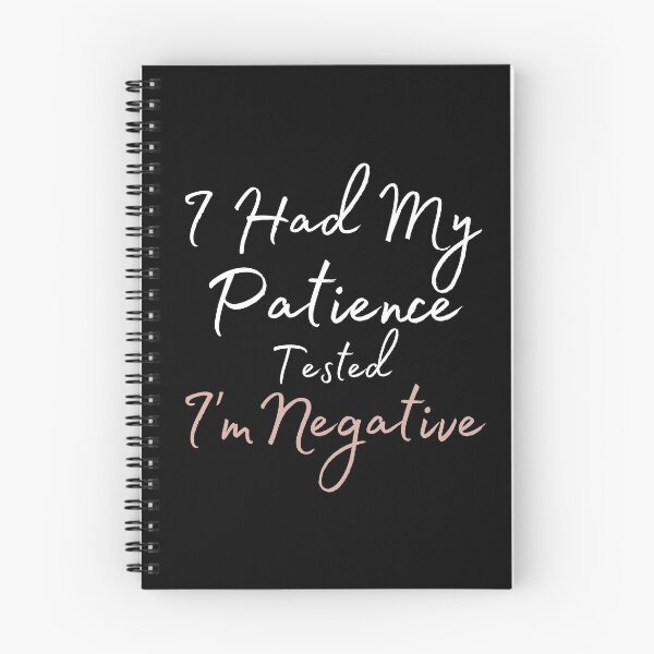 Item preview, I Had My Patience Tested I'm Negative designed and sold by Ava Rozalinda.