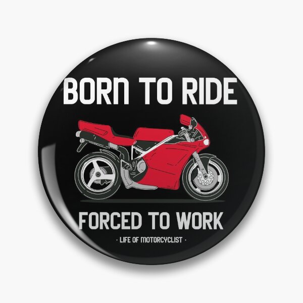 Item preview, Born To Ride Forced To Work Biker Motorcycle designed and sold by KLINESTORE.