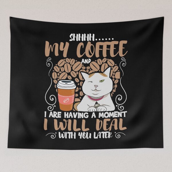 Item preview, My Coffee and I are having a Moment I Will Deal With You Later designed and sold by Coteafee.