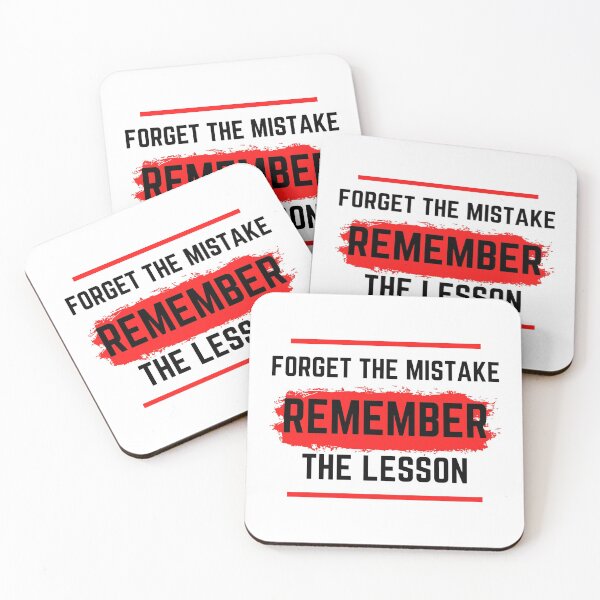 Item preview, Forget The Mistake Remember The Lesson designed and sold by Twinkleb17.