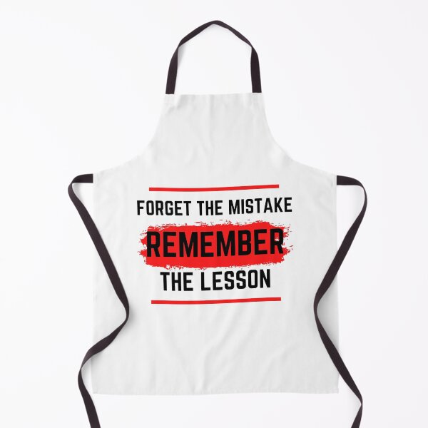 Item preview, Forget The Mistake Remember The Lesson designed and sold by Twinkleb17.