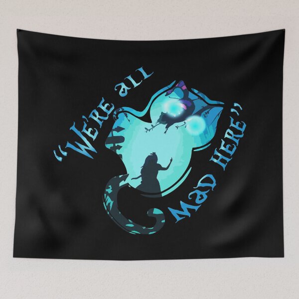 Item preview, Cheshire Cat "We're all mad here" designed and sold by NandoOgliari.