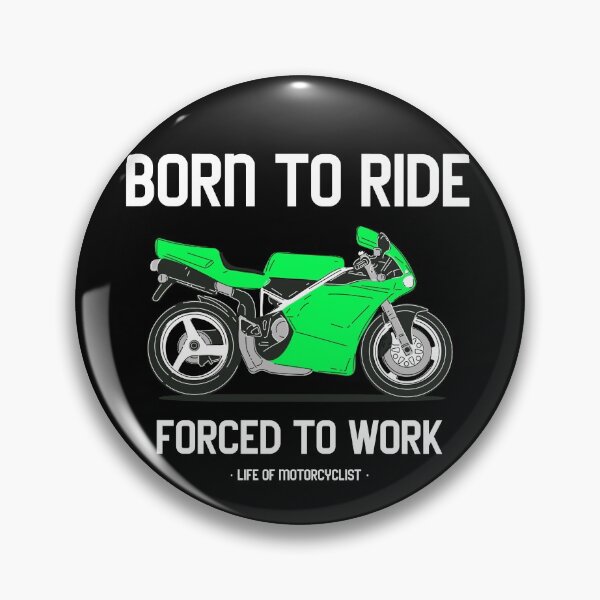 Item preview, Born To Ride Forced To Work Biker Motorcycle designed and sold by KLINESTORE.