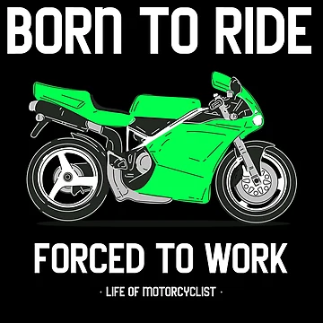 Artwork thumbnail, Born To Ride Forced To Work Biker Motorcycle by KLINESTORE