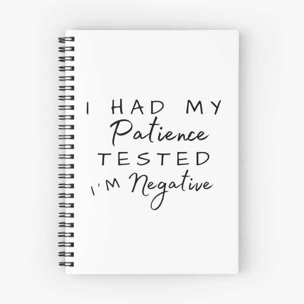 Item preview, I Had My Patience Tested I'm Negative designed and sold by Ava Rozalinda.