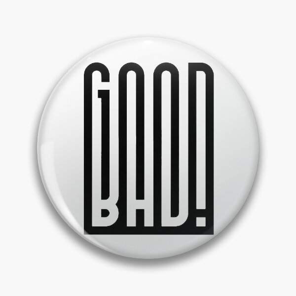 Item preview, Good / Bad designed and sold by Hoorahville.