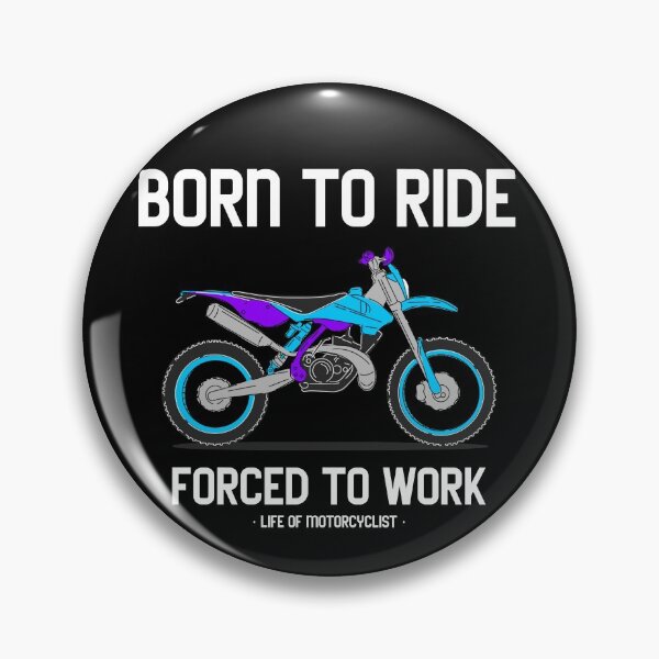 Item preview, Born To Ride Forced To Work Biker Motorcycle designed and sold by KLINESTORE.