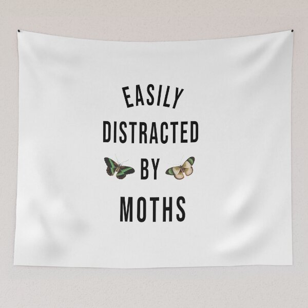 Item preview, EASILY DISTRACTED BY MOTHS designed and sold by RababE.