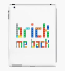 Brick me back iPad Case/Skin