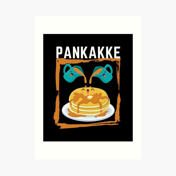 Pankakke Naughty Pancake Cum Bukakke Ecchi Hentai Pun Art Print By Frapsi Redbubble 