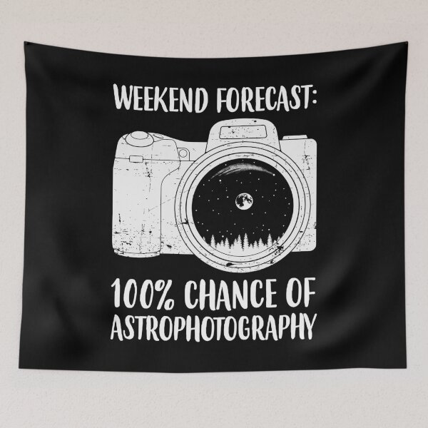 Item preview, Photographer Weekend Forecast Astrophotography graphic designed and sold by jakehughes2015.