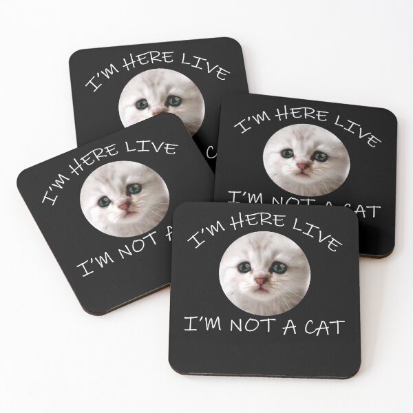 Item preview, I'm Here Live I'm Not A Cat  designed and sold by Mokhe.