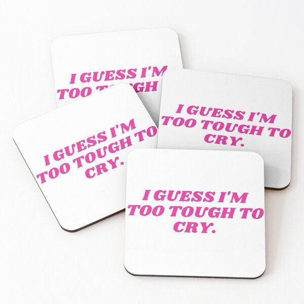 Item preview, I guess I'm too tough to cry  3 designed and sold by Bonicrazypeople.