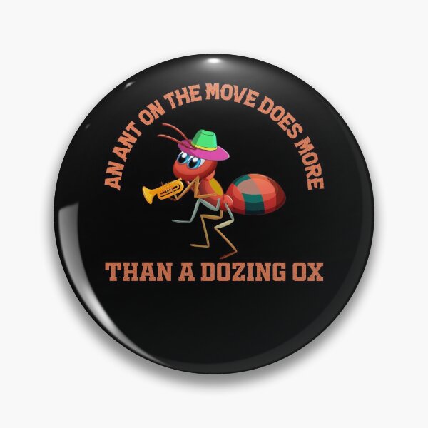 Item preview, An ant on the move does more than a dozing ox designed and sold by Rima Amin.