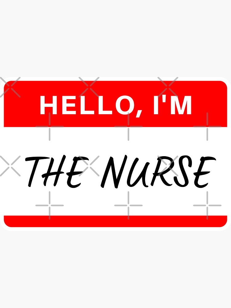 Hello Im the nurse name tag Sticker for Sale by dazldot