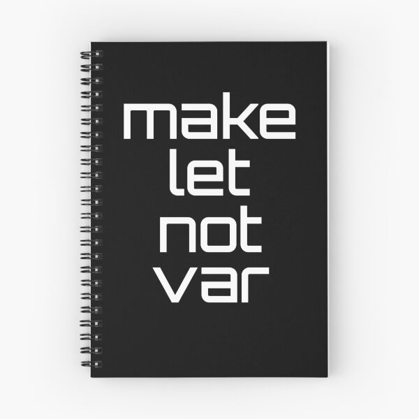 Item preview, Make let not var - funny gift for software developers designed and sold by hyggekrog.