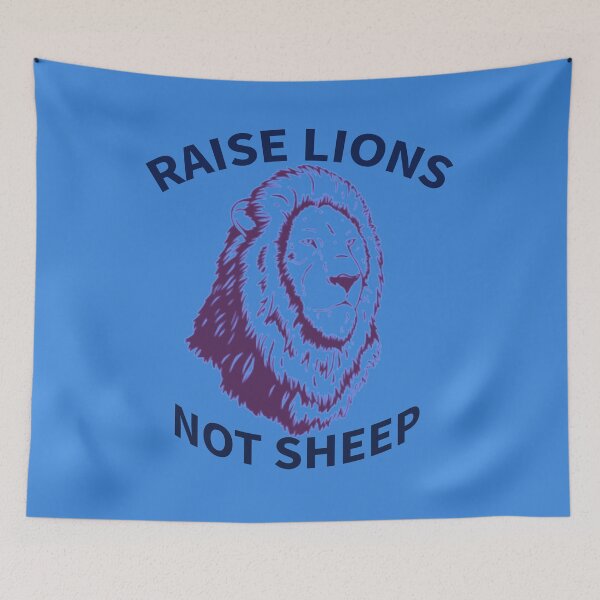 Item preview, Raise Lions Not Sheep designed and sold by Very-Nicely.