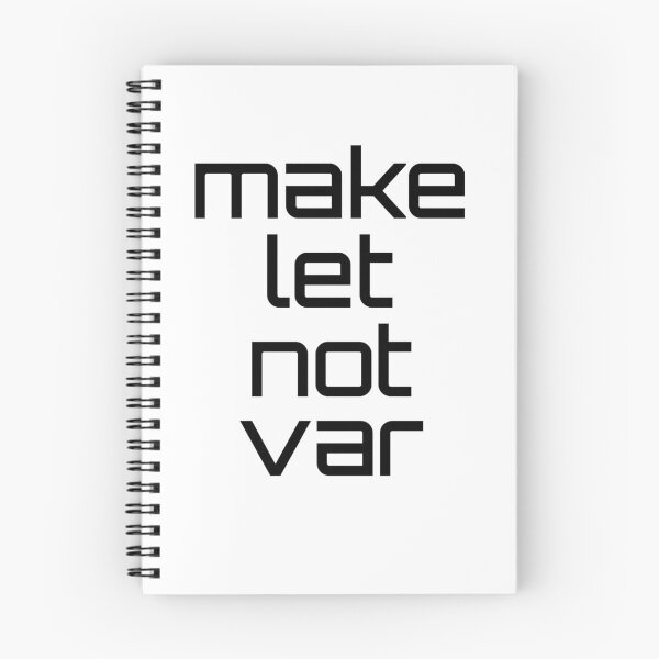 Item preview, Make let not var - funny gift for web developers designed and sold by hyggekrog.
