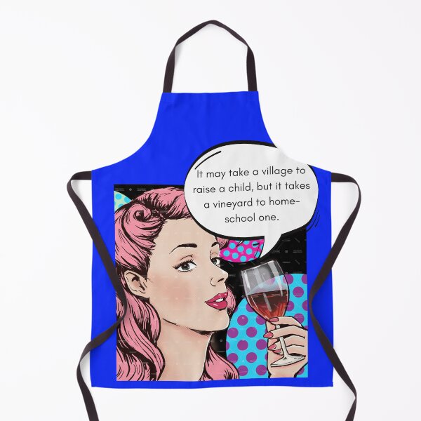 Item preview, It takes a village to raise a child, but it takes a vineyard to home-school one. designed and sold by HappyRoz75.