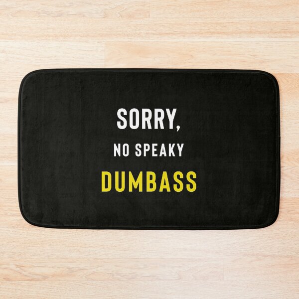 Item preview, Copy of Sorry, No Speaky Stupid designed and sold by StoaMart.