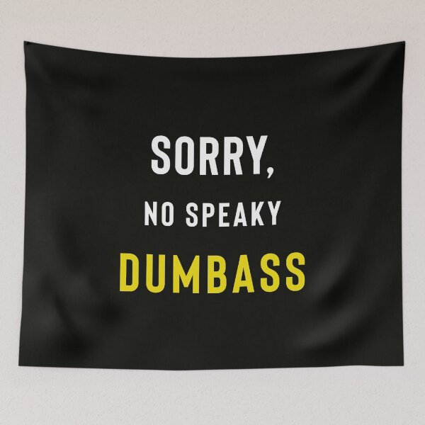 Item preview, Copy of Sorry, No Speaky Stupid designed and sold by StoaMart.