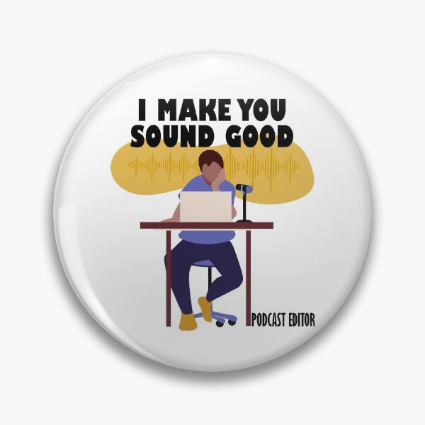 Item preview, I Make You Sound Good designed and sold by DesignByJK.