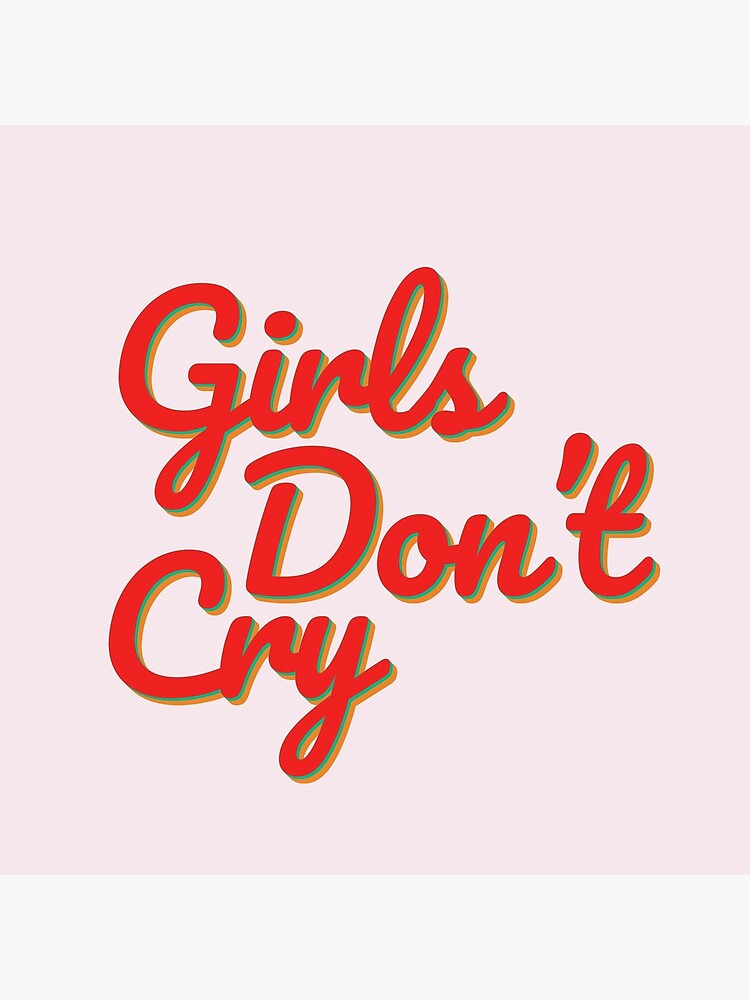 Girls Don't Cry | Poster