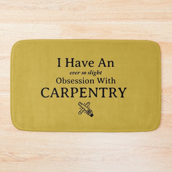 Item preview, Obsessed with Carpentry designed and sold by Specialized Job Merchandise.