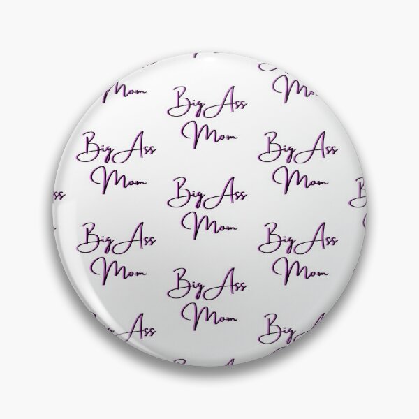Item preview,  Big Ass Mom designed and sold by WorldPrintTees.