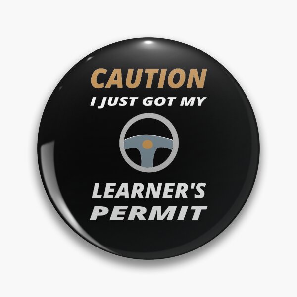 Item preview, Caution I Just Got My Learner's Permit designed and sold by Beinfashion.