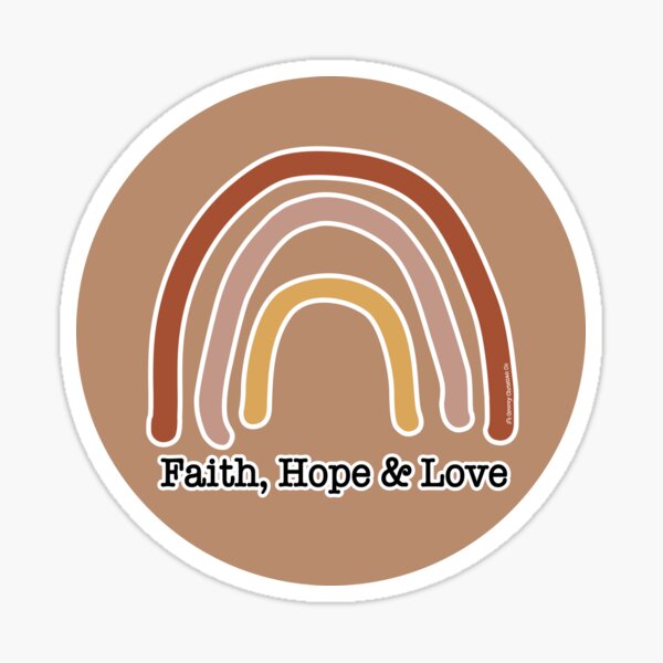 Faith Hope Love Rainbow 2 - a Scripture Verse Illustration - Christian Faith Based Art Sticker