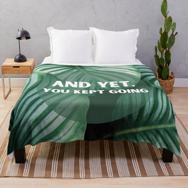 Item preview, And Yet, You kept going  designed and sold by KeleCo.