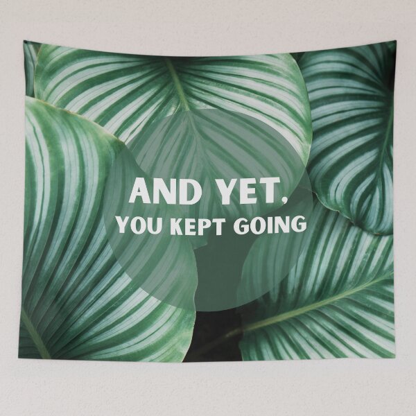 Item preview, And Yet, You kept going  designed and sold by KeleCo.