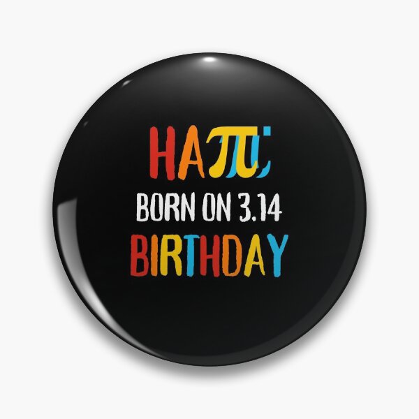 Item preview, Born on March 3.14 Pi Day Humor Celebration Happy Birthday designed and sold by Anton Ashraf.