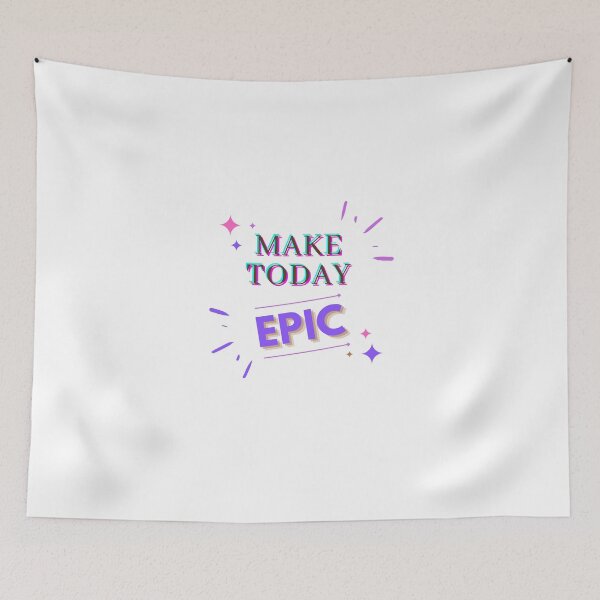 Item preview, Make Today EPIC designed and sold by Alihassan-Art.