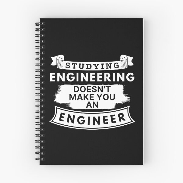 Item preview, Studying Engineering Doesn't Make You an Engineer designed and sold by TakeOnWisdom.