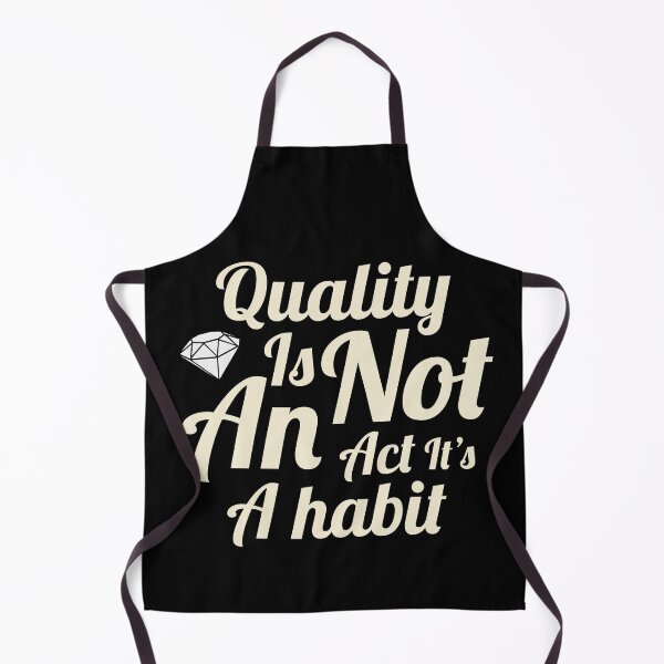 Item preview, Quality is not an act it's a habit designed and sold by Icelya.