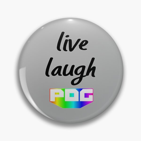 Item preview, Live Laugh Pog designed and sold by napcatreborn.