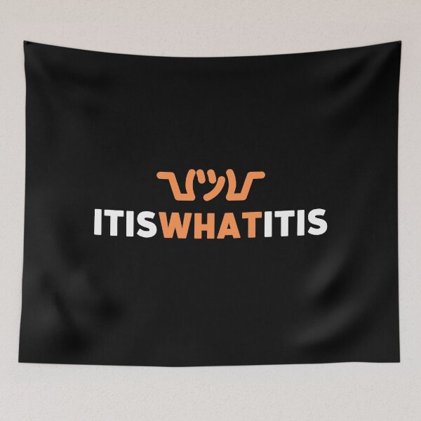 Item preview, IT IS WHAT IT IS designed and sold by ApparelFactory.